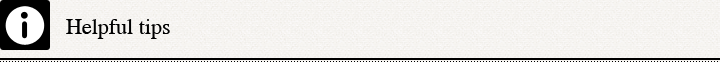 Helpful tips