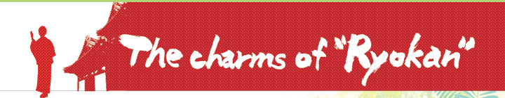 The charms of “Ryokan”